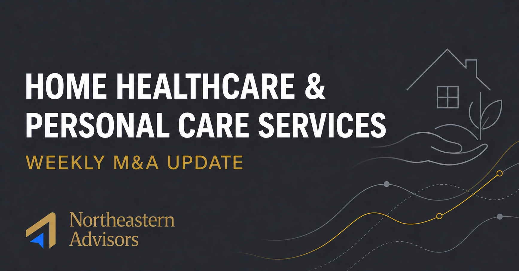 Home Healthcare and Personal Care Services Weekly M&A Update
